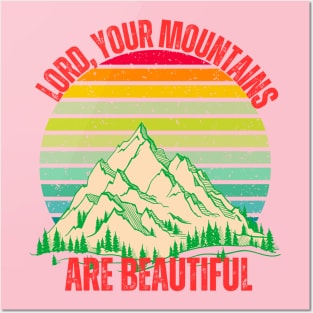 "Lord, Your Mountains Are Beautiful T-Shirt – Retro Christian Mountain Sunset Tee" Posters and Art